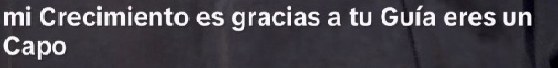 Comentario en vivo: mi crecimiento es gracias a tu guía, eres un capo.
